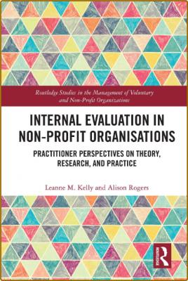 Internal Evaluation in Non-Profit Organisations Practitioner Perspectives on Theor... _a0be6c552194a318873fa95aa20132f3