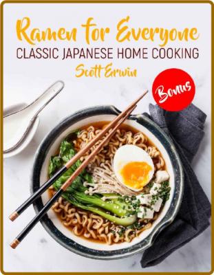 Ramen For Everyone - Classic Japanese Home Cooking
