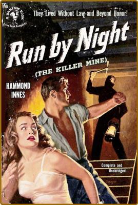 Run by Night (1951) by Hammond Innes