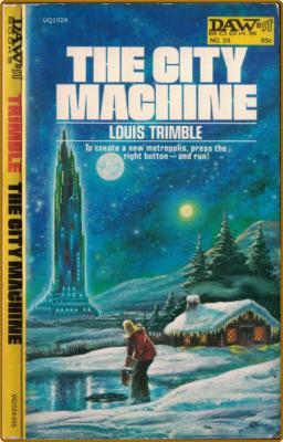 The City Machine (1972) by Louis Trimble _bc35238bbfa539b2ac520c3001df862c