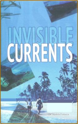 Invisible Currents _6b0f13f9e359e80b079ed80d66b49f5f