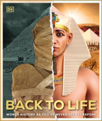 Back to Life - World History as You've Never Seen it Before _9eb2b31a3b793d2372d79600f85a976c