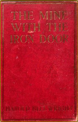 The Mine with the Iron Door (1923) by Harold Bell Wright _7c0d67769aa1644c797adaecd722a679