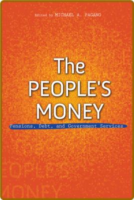 The People's Money - Pensions, Debt, and Government Services
