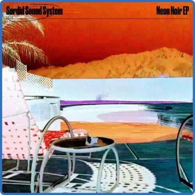 Sordid Sound System - Neon Noir EP (2022) 