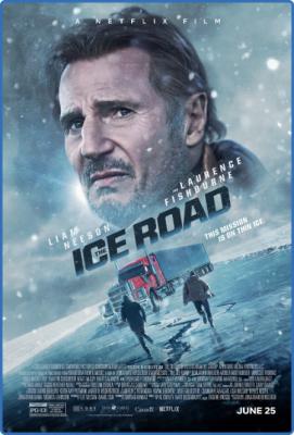 The Ice Road (2021) [Liam Neeson] 1080p BluRay H264 DolbyD 5 1 + nickarad