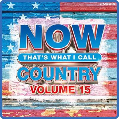 NOW That's What I Call Country Vol  15 (2022)