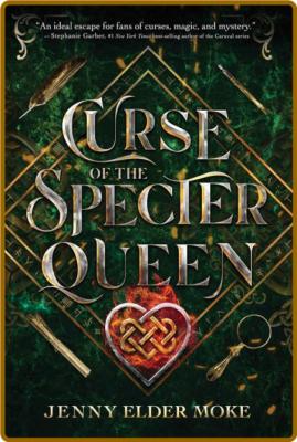 Curse of the Specter Queen by Jenny Elder Moke  _fc0660b90dbee2cf216f1f27240baf93