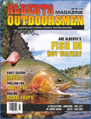 Alberta Outdoorsmen - Volume 24 Issue 2 - May 2022