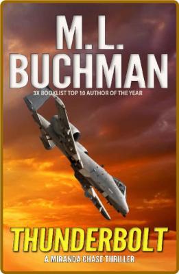 Thunderbolt by M  L  Buchman  _8c69926f3b0b916cd6f1549388b965d0