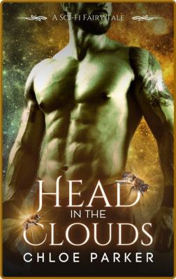 Head in the Clouds  A SciFi Siz - Chloe Parker _bf4412ad0abb36f03b9c2dca7e1fa979