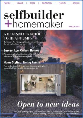 Selfbuilder & Homemaker - May/June 2022