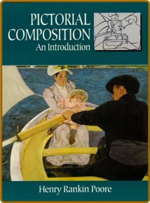 Pictorial Composition - An Introduction (Dover Art Instruction) by Henry Rankin P...