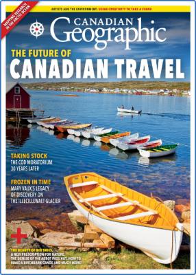 Canadian Geographic - July-August 2022