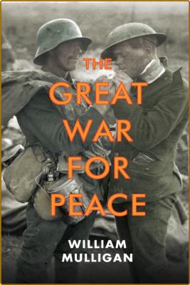 The Great War for Peace _ffd2145e096831710a062d810265aea2