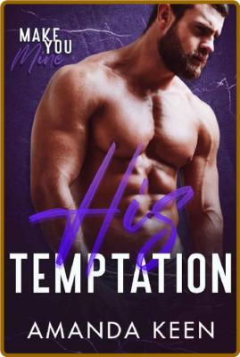 His Temptation Amanda Keen _c48a651c057e94a029c5fffdb8eaf56b