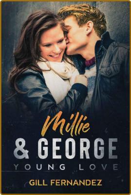 Millie & George  Young Love - Gill Fernandez