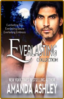 Everlasting Collection - Amanda Ashley _38ccaccaec2e68dbafd2c760bc46e4d2