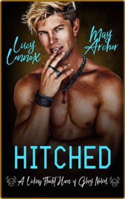 Hitched (Licking Thicket  Horn - Lucy Lennox _9c0ad5daf38923c51128af1476ef32e9