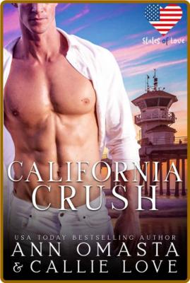 States of Love  California Crus - Ann Omasta