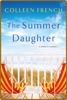 Summer Daughter The - Colleen French _f854249ddbb5e230814c5ab2310e4fd9