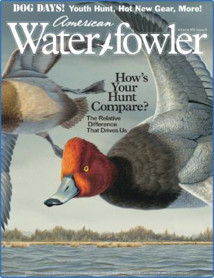 American Waterfowler - Volume XIII, Issue II - June-July 2022