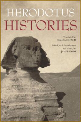 The Histories (Hackett Classics) by Herodotus, Pamela Mensch