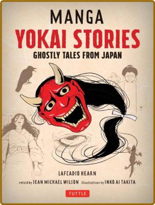 Manga Yokai Stories - Ghostly Tales From Japan (Seven Manga Ghost Stories)