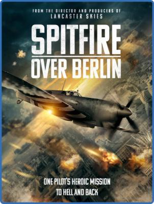 Spitfire Over Berlin 2022 BDRip x264-GAZER