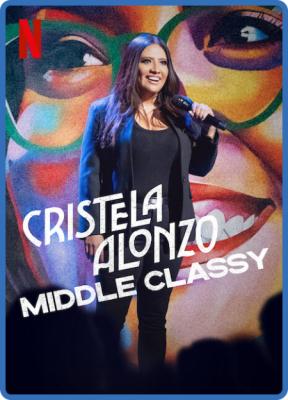 Cristela Alonzo Middle Classy 2022 1080p WEBRip x264-RARBG