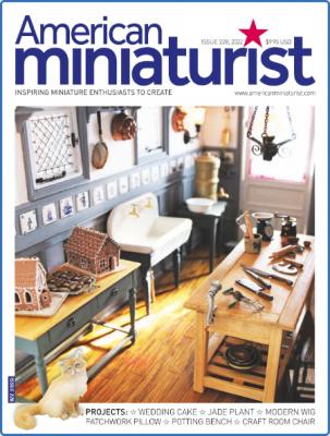 American Miniaturist - Issue 228 - June 2022