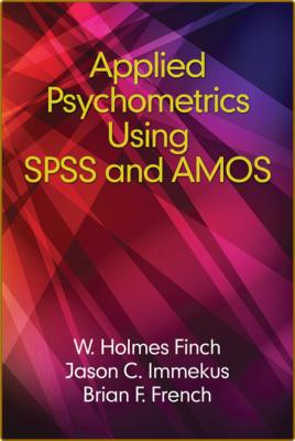 Applied Psychometrics using SPSS and AMOS _eec1a30f913f6f736b2552ef2550307e