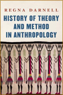  History of Theory and Method in Anthropology _ca01093a3449fea45d31ce0ca2ca3ba2