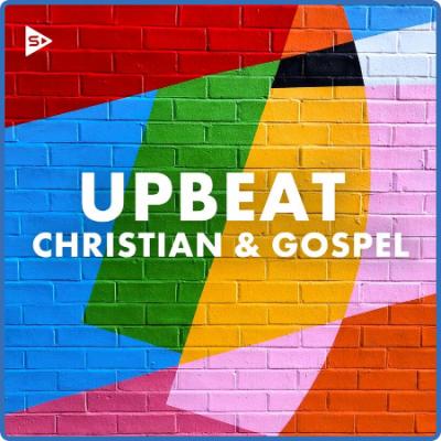 Various Artists - Upbeat Christian and Gospel (2022)