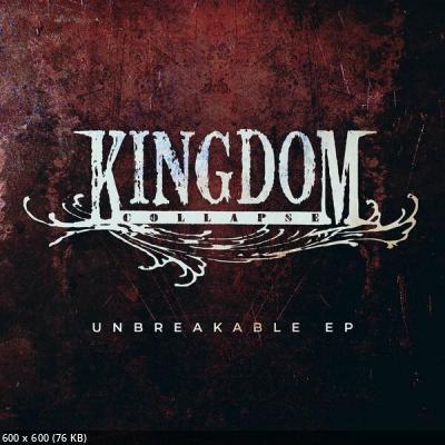 Kingdom Collapse - Unbreakable (EP) (2022)