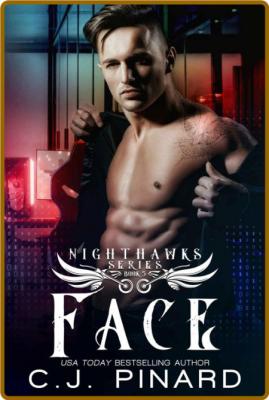 Face (Nighthawks MC Book 5) - C J  Pinard