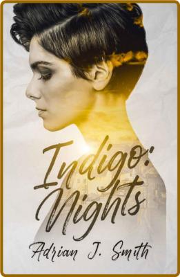 Indigo  Nights (Indigo B&B Book - Adrian J  Smith