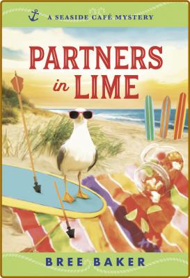 Partners in Lime by Bree Baker