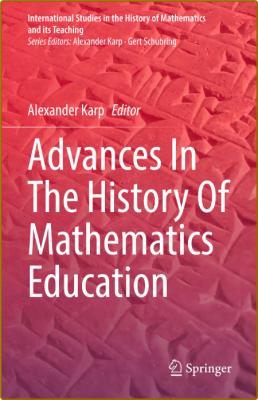 Karp A  Advances In The History Of Mathematics Education 2022