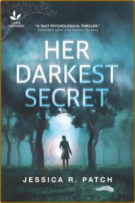 Her Darkest Secret by Jessica R  Patch