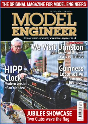 Model Engineer - Issue 4694 - 1 July 2022