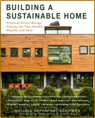 Building A Sustainable Home - Practical Green Design Choices For Your Health - Wea...