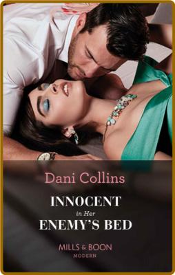 Innocent In Her Enemy's Bed (Mi - Dani Collins