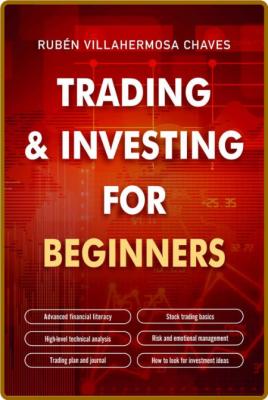Trading and Investing for Beginners - Stock Trading Basics, High level Technical A...