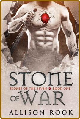 Stone of War  Stones of the Sev - Allison Rook