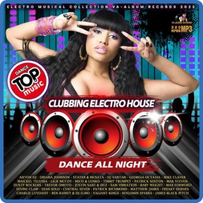 Dance All Night  Clubbing Electro House