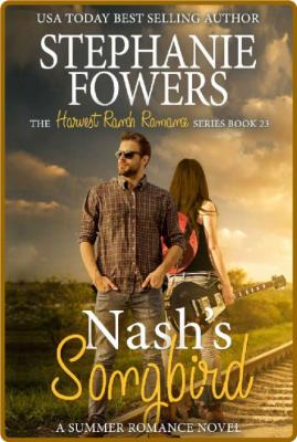 Nash's Songbird  Harvest Ranch - Stephanie Fowers