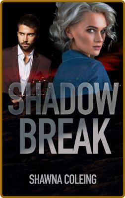 Shadow Break  A Christian Roman - Shawna Coleing _bb2dda94a999fe77b88f592619f9a4ea