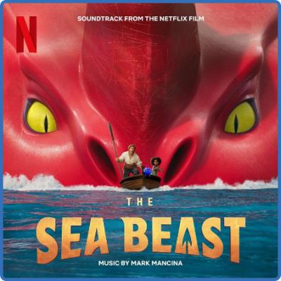 The Sea Beast (Soundtrack from the Netflix Film) (2022)