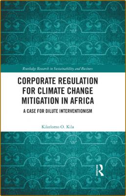 Corporate Regulation for Climate Change Mitigation in Africa A Case for Dilute In...